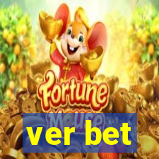 ver bet